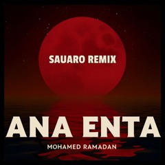 Ana Enta - Sauaro Remix