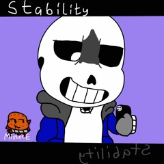 (UNDERTALE): Rags to Riches. Stability (Phase 2)