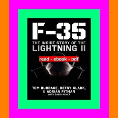 $READ$ EBOOK F-35 The Inside Story of the Lightning II [[F.r.e.e D.o.w.n.l.o.a.d R.e.a.d]]