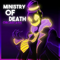 [100 Followers Special 1/2] Ministry Of Death - Obcaecatis