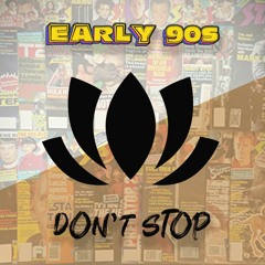 Early 90s - Don't Stop [OUT NOW]