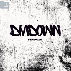 dmdown LIVE on DNBRADIO - Renegade