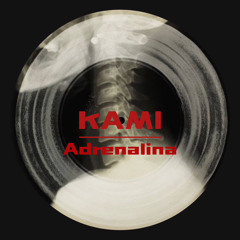 Kami - Adrenalina