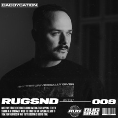 RUGSND 009 - Daddycation [RUG009]