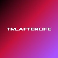 TM_Afterlife_Deep