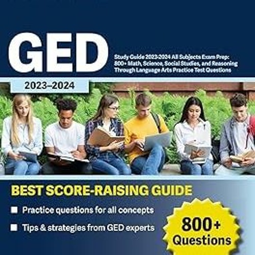 Stream *Get PDF GED Study Guide 20232024 All Subjects Exam Prep 800