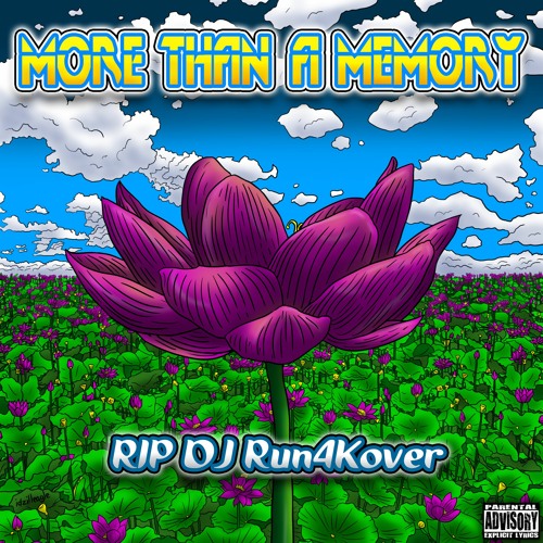 More Than a Memory (RIP DJ Run4Kover)