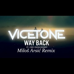 Vicetone - Way Back (Miloš Arsić Remix) [Free Download]