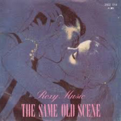 Roxy Music - Same Old Scene (Loz J Yates 2025 Bootleg)