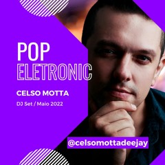 Celso Motta @ Pop Eletronic 05 - 2022