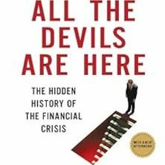 ? All the Devils Are Here: The Hidden History of the Financial Crisis BY: Bethany McLean (Autho