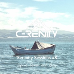 Serenity Sessions #8 - Liquid DnB Mix