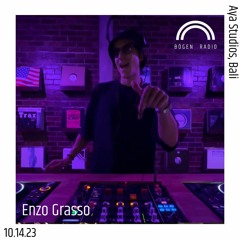 Bögen Radio - Enzo Grasso at Aya Studios, Bali (10.14.23)