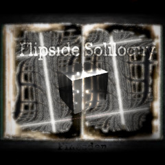 Flat-Flipside Soliloquy