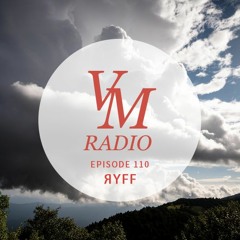 VM Radio Show #110 - ЯYFF