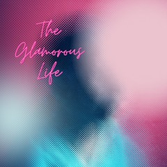 The Glamorous Life (Sheila E. Cover) [Club Mix]