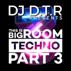 THIS IS BIG ROOM TECHNO PART 3 - SEPTEMBER 2023 **FREE DOWNLOAD**