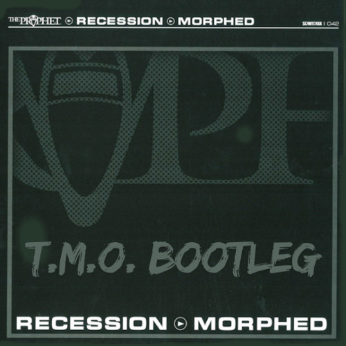 The Prophet - Recession (T.M.O. Bootleg)