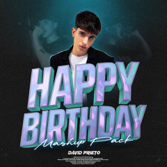 HAPPY BIRTHDAY MASHUP PACK by DAVID PRIETO