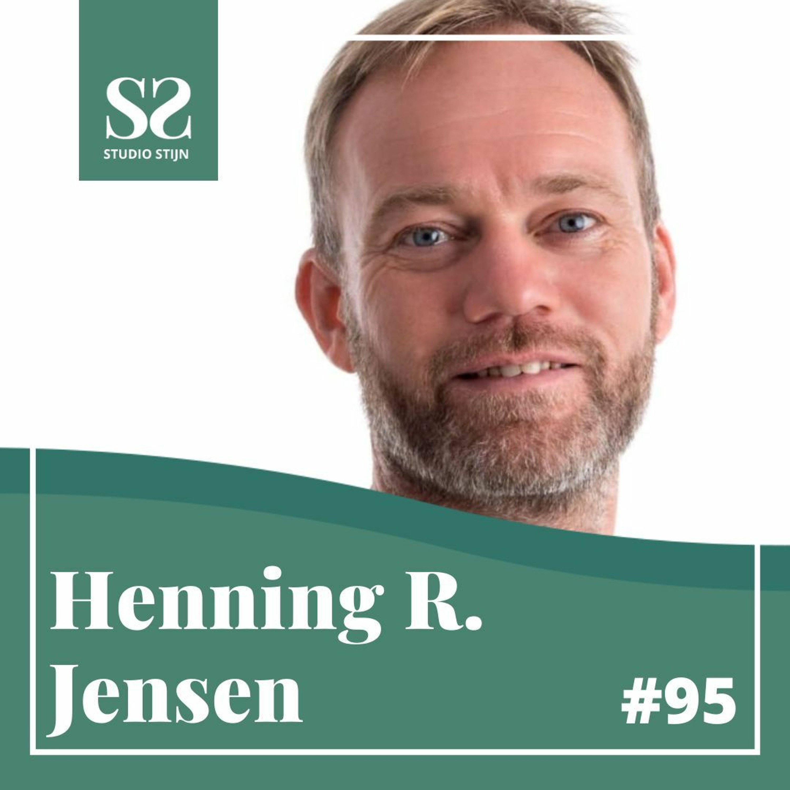 #95 Henning R Jensen: 'You create your life and Quantum Physics explains how'.