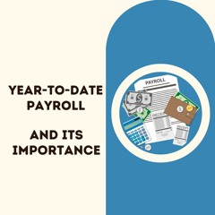What is Year-to-Date Payroll?