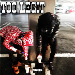 Too Legit (feat. SelfMadeKel)