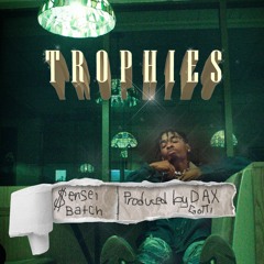 Trophies (Prod. Dax Gotti)