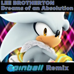 Lee Brotherton - Dreams Of An Absolution (Spinball Remix)
