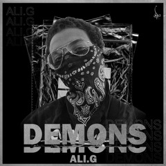 Ali G - DEMONS (PROD. DJ TOTTI)