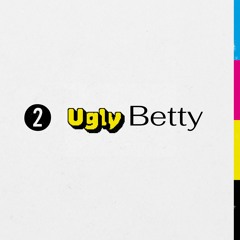 Ugly Betty