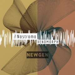 The Nostromo Part II - NewGen