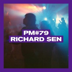 POSITIVE MESSAGES #79 - RICHARD SEN (UK House, Techno and Rave 1988 - 1992)