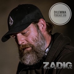 Zadig Dilemma Podcast 016