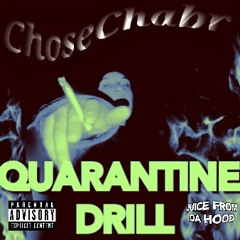 ChoseChabr - Quaranteen Drill