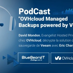 Podcast OVHcloud Managed Backups powered by Veeam