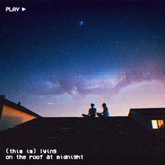 (this is) lying on the roof at midnight [in the summer rain version]