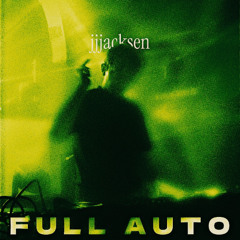 jjjacksen - Full Auto