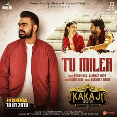 Tu Milea (Full Song) Mannat Noor | New Punjabi Love Songs