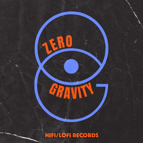 Zero Gravity [HIFI LOFI Records]