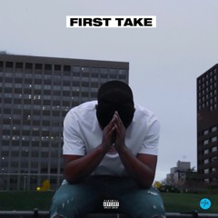 Karisse G - First Take (Prod. Seriously Taylor)