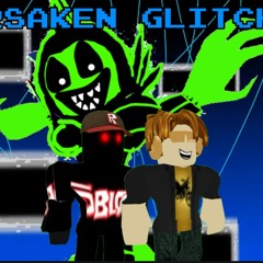 Forsaken Glitch - ABBU Slaughter Chapter Two (Crystal New Power)