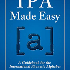 [VIEW] PDF 💑 Alfred's IPA Made Easy: A Guidebook for the International Phonetic Alph