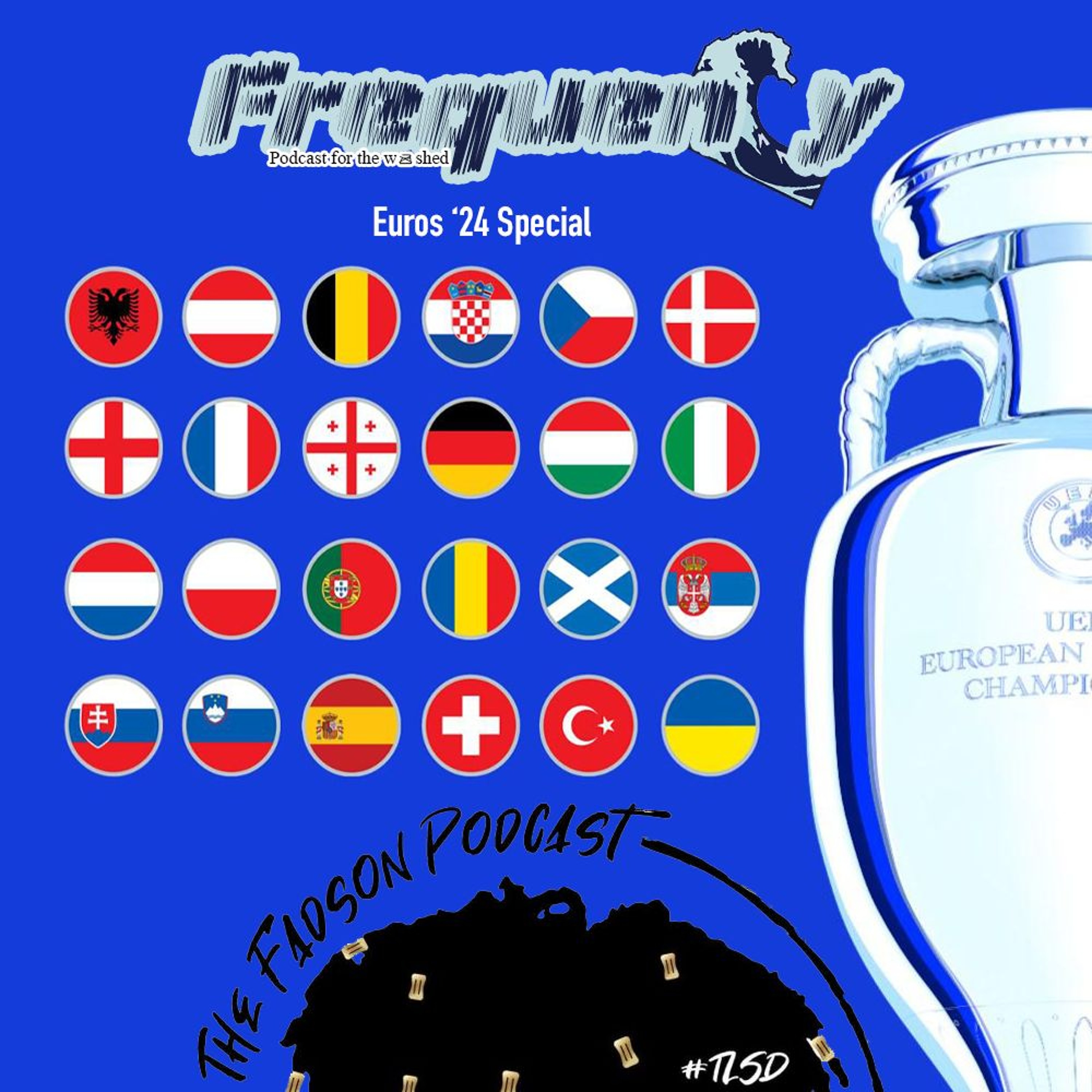 Bonus. Euros '24 Special W/ Fadson Podcast & TLSD