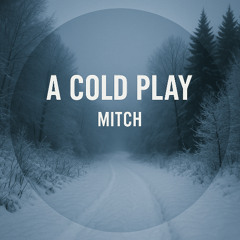 A COLD PLAY