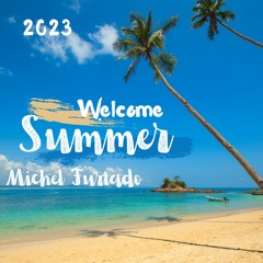 Michel Furtado - Welcome Summer 2023