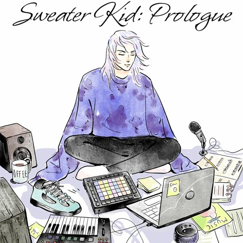 Sweater Kid: Prologue