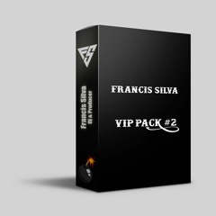 Francis Silva - VIP Pack #2