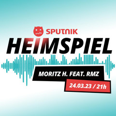 Moritz H. Feat. RMZ @MDR Sputnik Heimspiel | 24.03.23 |