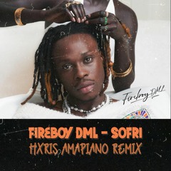 Fireboy DML - Sofri (HXRIS Amapiano Remix)