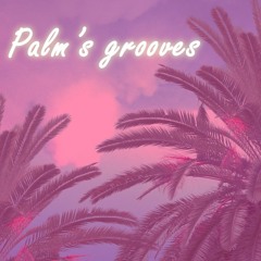 Palm's Grooves Home Mix Series pilot (oneeyedman)